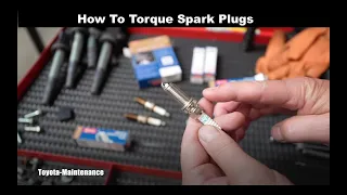 How To Properly Torque Spark Plugs