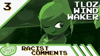 The Legend of Zelda: Wind Waker: Racist Comments :: Part 3