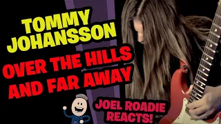 Tommy Johansson | Over the Hills and Far Away (Gary Moore) - Roadie Reacts