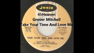Grover Mitchell   Take Your Time And Love Me