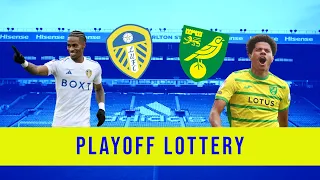 Leeds United Playoffs Confirmed I need to talk