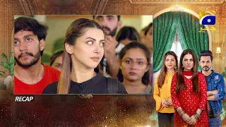 Recap - Bechari Qudsia - Episode 09 - 28th July 2021 - HAR PAL GEO