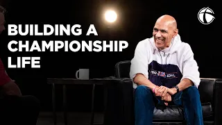 Building A Championship Life | Tony Dungy & Craig Altman