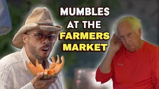 Mumbles at Farmers Market AGAIN