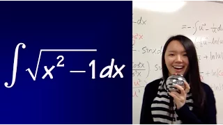 a hard integral of sqrt(x^2-1), trig substitution, calculus 2 tutorial