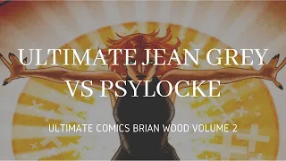 Ultimate Jean Grey Vs Psylocke (Ultimate Comics X-Men Natural Resources)
