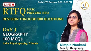 🔴RTFQ Day 3 Geography with Dimple ma'am | Revision Through 500 Ques | UPSC Prelims 2024 #LevelUpIAS