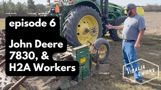 Episode 6: John Deere 7830 + Rototiller & Hole puncher + H2A Workers for Vidalia onion transplants