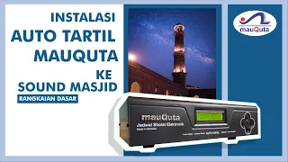 INSTALASI AUTO TARTIL MAUQUTA DENGAN SOUND MASJID ( INSTALASI DASAR ) MQ33 MQ32 MQ31