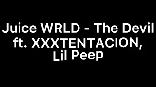 Juice WRLD - The Devil ft. XXXTENTACION, Lil Peep (Prod. By Jammy Beatz)