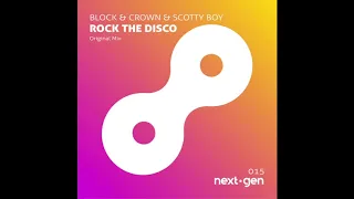 NG015 Block & Crown, Scotty Boy  - Rock the Disco (Original Mix)