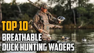 Top 10 Best Breathable Duck Hunting Wader In 2023