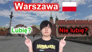Co myślę o Warszawie? [Japończyk ocenia polskie miasta]