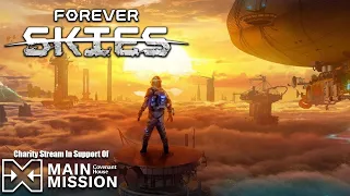 Soaring Over a Destroyed Planet - Forever Skies - Charity Stream