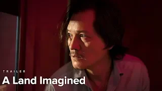 A Land Imagined | Trailer | NDNF19