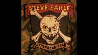 Steve Earle - Copperhead Road (Lyrics on screen)