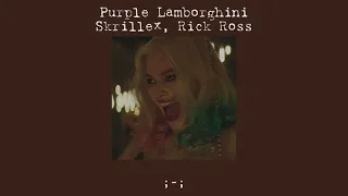 Skrillex, Rick Ross - Purple Lamborghini [ 𝓼𝓵𝓸𝔀𝓮𝓭 ]