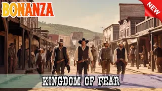 Bonanza - Kingdom Of Fear   - Best Western Cowboy HD Movie Full Episode TV Series 2024