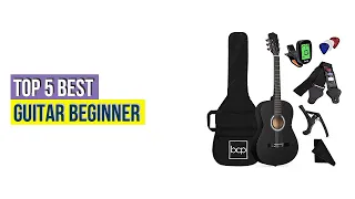 Top #5 Best Guitar Beginner Based On Customer Ratings