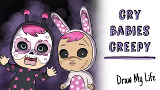 CRY BABIES CREEPY | Draw My Life Português