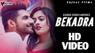 Bekadra Song: Karan Singh Arora Feat. Aditi Sharma | S Mukhtiar | New Punjabi Romantic Song 2020