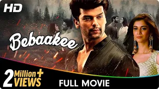 Bebaakee - Full Web Series - Kushal Tandon, Ishaan Dhawan, Indraneel Bhattacharya