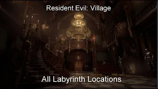 Resident Evil: Village - All Labyrinth Locations