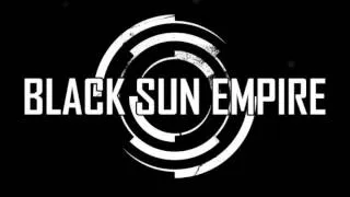 Black Sun Empire - The History - Mistanoize