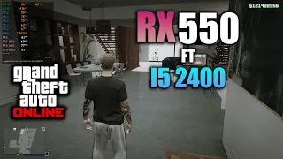 AMD RX 550 | GTA 5 Online - 1080p Costume settings ft I5 2400