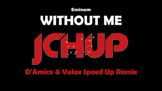 Eminem - Without Me Remix 2023 (D'Amico & Valax Speed Up Bootleg) [TECHNO | DANCE | EDM | TIKTOK]