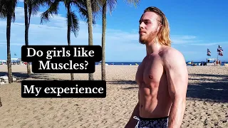 Do Girls like Muscles? | My Experience