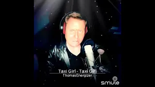 Thomas Energizer cover of Blue System “Taxi Girl “