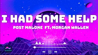 Post Malone - I Had Some Help ft. Morgan Wallen