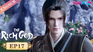 【The Rich God】EP17 | Chinese Immortal Anime | YOUKU ANIMATION