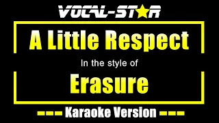 Erasure - A Little Respect (Karaoke Version) with Lyrics HD Vocal-Star Karaoke