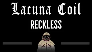 Lacuna Coil • Reckless (CC) (Remastered Video) 🎤 [Karaoke] [Instrumental Lyrics]