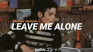 Michael Jackson - Leave Me Alone (Tradução/Legendado) 𝙛𝙚𝙖𝙩 𝙬𝙞𝙩𝙝 𝙂𝙤𝙩𝙝𝙞𝙘.