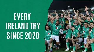 Every Ireland Try Since 2020 | #irelandrugby