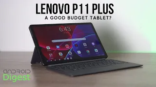 Lenovo P11 Plus Review: A Good Budget Tablet