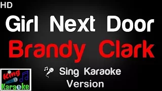 🎤 Brandy Clark - Girl Next Door Karaoke Version - King Of Karaoke