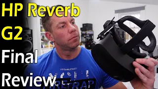 HP Reverb G2 Final Review!