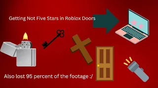 Getting Not Five Stars in Roblox Doors (Sort of) (lost lots of the footage too)