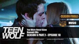 Hannah Ellis - You Were Never Gone | Teen Wolf 6x10 Music [HD]