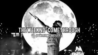 The Weeknd - Come Through (unreleased) prod. by Durdnn (TÜRKÇE ÇEVİRİ)