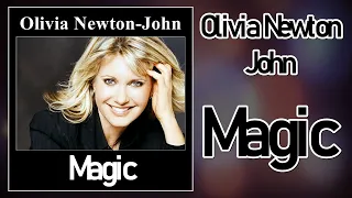 Olivia Newton-John - Magic (HQ Audio)