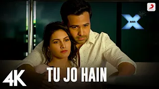 Tu Jo Hain 4K Full Video - Mr. X | Emraan Hashmi, Amyra Dastur|Ankit Tiwari | Monish Raza