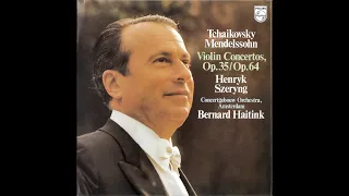 Tchaikovsky: Violin Concerto in D major, Op. 35/Henryk Szeryng, Bernard Haitink, Concertgebouworkest