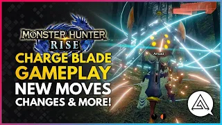 Monster Hunter Rise | New CHARGE BLADE Weapon Gameplay - New Moves, Changes & Silkbind Attacks