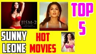 Sunny Leone top 5 hot movies | sunny Leone top movie