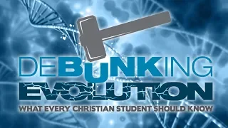 Debunking Evolution (Full Video)
